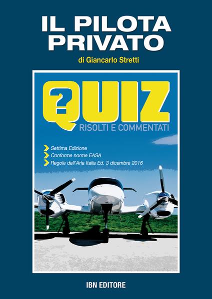 Il pilota privato. Quiz risolti e commentati - Giancarlo Stretti - copertina