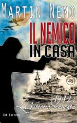 Il nemico in casa. 1942: la vittoria mancata