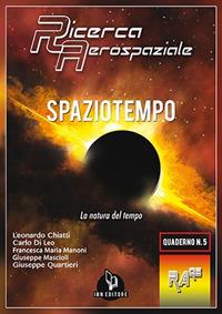 Spaziotempo. La natura del tempo - Giuseppe Quartieri,Carlo Di Leo,Francesca Maria Manoni - copertina