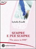 Sempre e per sempre. Un amore in sms