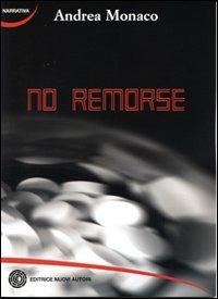 No remorse - Andrea Monaco - copertina