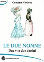 Le due nonne. Due vite due destini