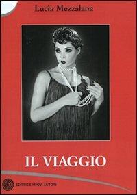 Il viaggio - Lucia Mezzalana - copertina