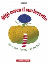 Gigi cerca il suo berretto - Bruno Munari - copertina