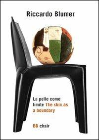 La pelle come limite. Ediz. italiana e inglese - Riccardo Blumer - copertina