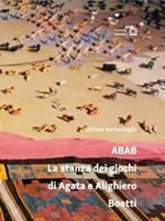 ABAB. La stanza dei giochi di Agata e Alighiero Boetti