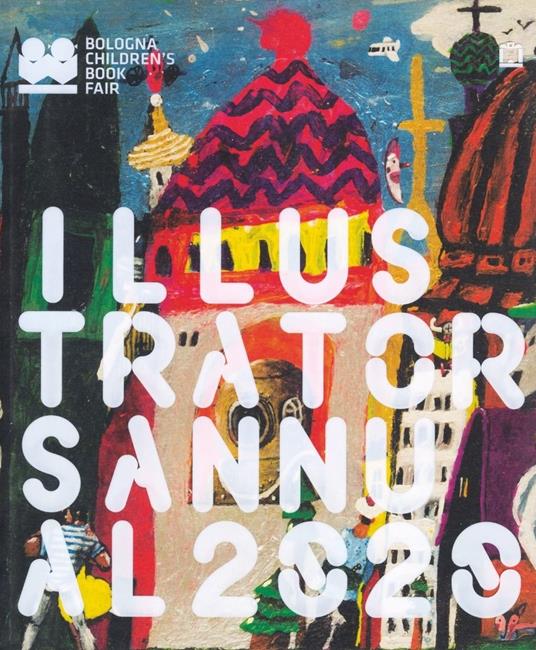 Illustrators Annual 2020. Ediz. italiana - copertina