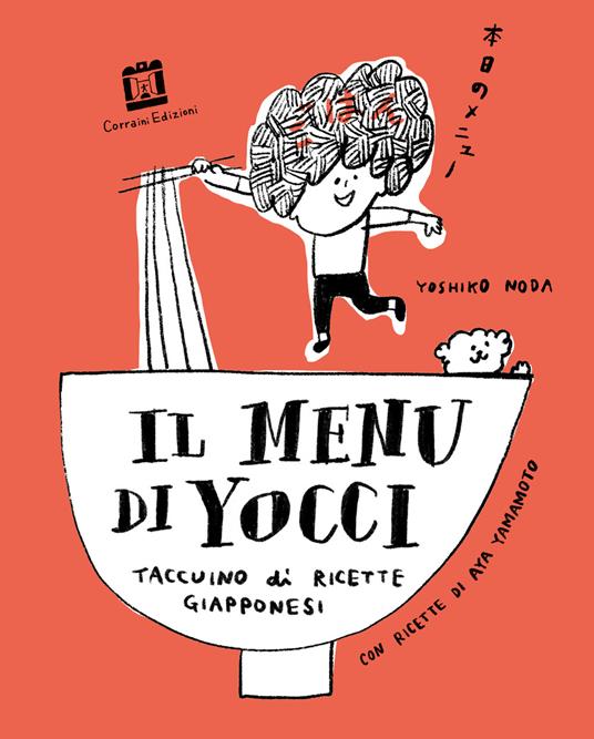 Il menù di Yocci. Taccuino di ricette giapponesi. Ediz. illustrata - Noda,  Yoshiko - Yamamoto, Aya - Ebook - EPUB3 con DRMFREE | laFeltrinelli