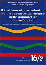 Il trattamento ortodontico ed ortodontico chirurgico delle asimmetrie dento-facciali