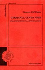 Germania, cento anni. Dall'unificazione alla riunificazione