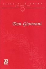 Don Giovanni. Dramma giocoso in due atti