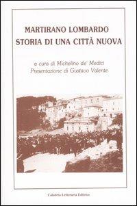 Martirano Lombardo. Storia di una città nuova - copertina