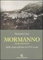 Mormanno (Murumannum). Dalle origini alla fine del XVI secolo