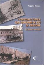 L' ospedale civile San Giovanni di Dio di Crotone. Tra storia e memoria