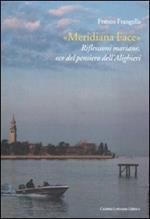 «Meridiana Face». Riflessioni mariane, eco del pensiero dell'Alighieri