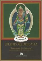 Splendori dell'Asia. «Frammenti di diamante» opere esemplari da una donazione. Catalogo della mostra (Roma, 31 maggio-11 settembre 2005)