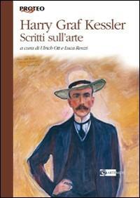 Scritti sull'arte - Harry G. Kessler - copertina