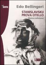 Stanislavskij prova Otello. Ediz. illustrata