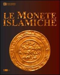 Le monete islamiche. Vol. 1 - copertina