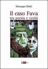 Il caso Fava. Tra poesia e verità - Giuseppe Dolei - copertina