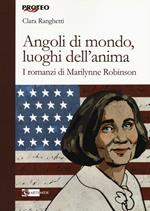 Angoli di mondo, luoghi dell'anima. I romanzi di Marilynne Robinson