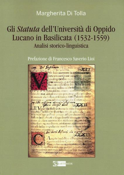 Gli Statuta dell'Università di Oppido Lucano in Basilicata (1532-1559). Analisi storico-linguistica - Margherita Di Tolla - copertina