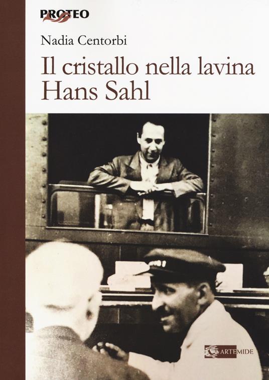 Il cristallo nella lavina. Hans Sahl - Nadia Centorbi - copertina