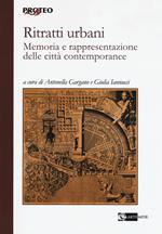 Ritratti urbani. Memoria e rappresentazione delle città contemporanee