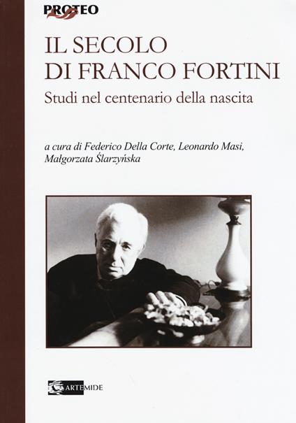 Il secolo di Franco Fortini. Studi nel centenario della nascita - copertina