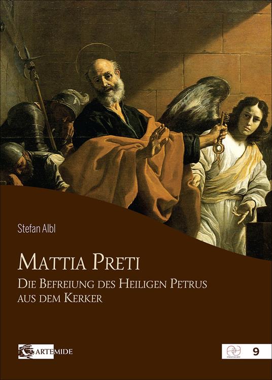 Mattia Preti die befreiung des heiligen Petrus aus dem Kerker - Stefan Albl - copertina