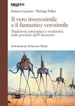 Il vero inverosimile e il fantastico verosimile. Tradizione aristotelica e modernità nelle poetiche dell'Ottocento