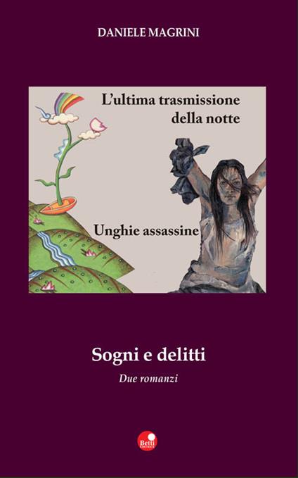 Sogni e delitti: L'ultima trasmissione della notte-Unghie assassine - Daniele Magrini - copertina