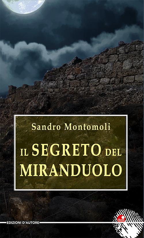 Il segreto del Miranduolo - Sandro Montomoli - copertina