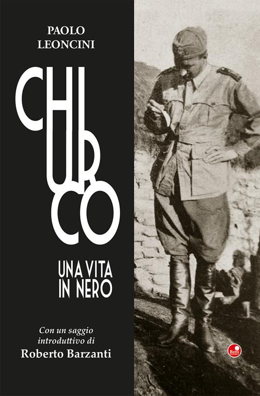 Chiurco. Una vita in nero - Paolo Leoncini - copertina