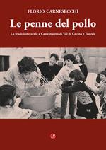 Le penne del pollo. La tradizione orale a Castelnuovo di Val di Cecina e Travale