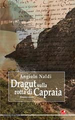 Dragut sulla rotta di Capraia