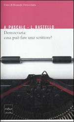 Democrazia: cosa può fare uno scrittore?