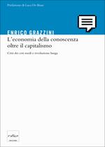 L' economia della conoscenza oltre il capitalismo. Crisi dei ceti medi e rivoluzione lunga