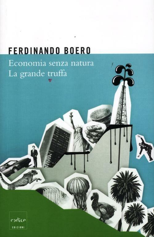 Economia senza natura. La grande truffa - Ferdinando Boero - copertina