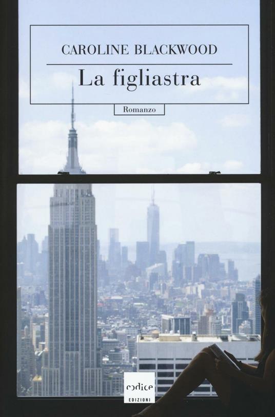 La figliastra - Caroline Blackwood - copertina