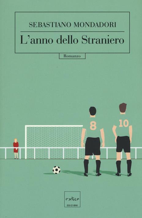 L' anno dello straniero - Sebastiano Mondadori - copertina