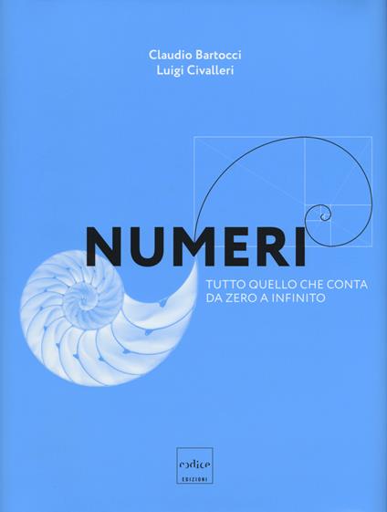 Numeri. Tutto quello che conta da zero a infinito - Claudio Bartocci,Luigi Civalleri - copertina