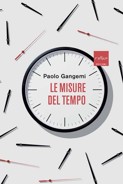 Le misure del tempo - Paolo Gangemi - ebook