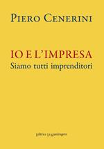 Io e l'impresa. Siamo tutti imprenditori