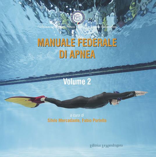 Manuale federale di apnea. Ediz. integrale. Vol. 2 - copertina