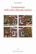 L' umanesimo della antica filosofia indiana