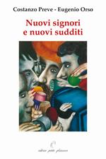 Nuovi signori e nuovi sudditi. Ipotesi sulla struttura di classe del capitalismo contemporaneo