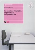 La pensione integrativa: la previdenza complementare