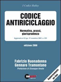 Codice antiriciclaggio. Normativa, prassi, giurisprudenza - Gennaro Tramontano,Fabrizio Buonadonna - copertina