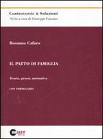 Il patto di famiglia. Teoria, prassi, normativa. Con formulario